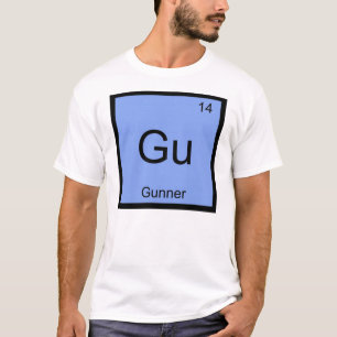 Gunner Name Chemistry Element Periodic Table T-Shirt