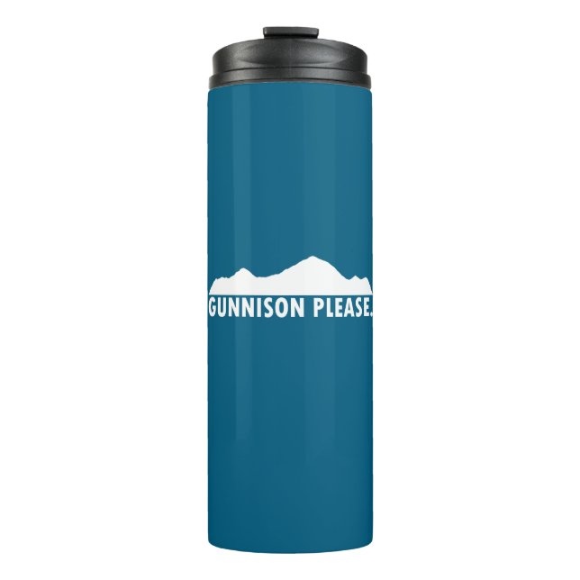Gunnison Colorado Please Thermal Tumbler (Front)