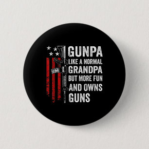 Gunpa Like A Normal Grandpa But More Fun And Owns 6 Cm Round Badge