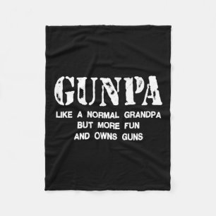 Gunpa Like A Normal Grandpa But More Fun And Owns Fleece Blanket