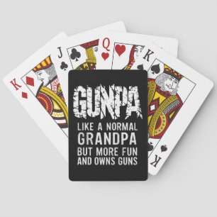 GUNPA Like A Normal Grandpa But More Fun And Owns Playing Cards