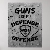 Guns Are For Defence Not Offence