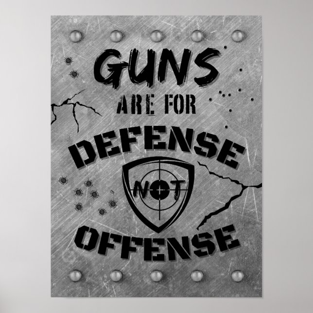 Guns Are For Defence Not Offence Poster (Front)