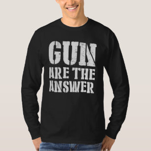 Guns Are The Answer Humour Us Proud Free Mens Love T-Shirt