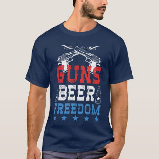Guns Beer Freedom USA Patriotic Drinking 4th Of Ju T-Shirt
