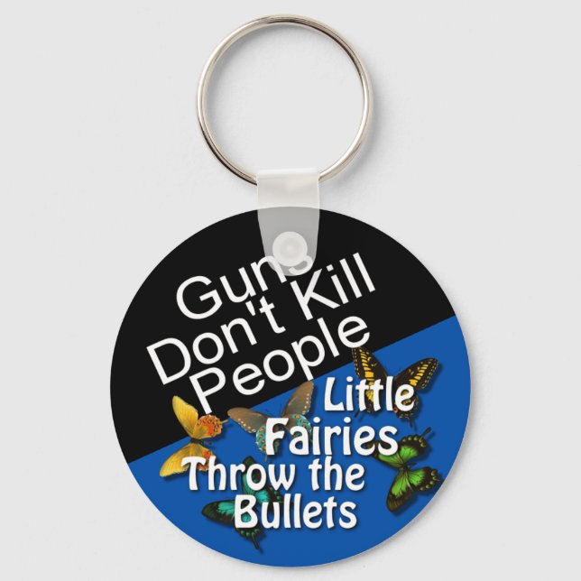 Guns Don't Kill People Button Key Ring (Front)
