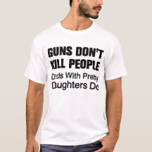 Guns Don't Kill People Tee
