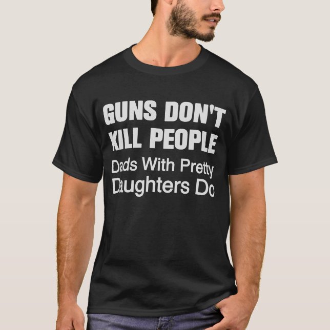 Guns Don't Kill People Tee (Front)
