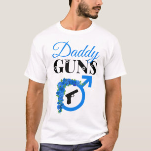 Guns or Roses Gender Reveal Baby Shower Daddy Guns T-Shirt