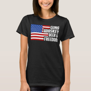 Guns Whiskey Beer Freedom 2nd Amendment Flag Patri T-Shirt