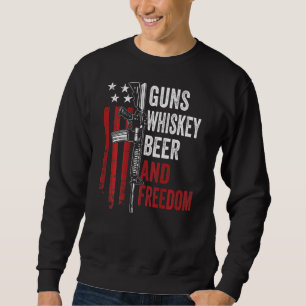 Guns Whisky Beer And Freedom   Drinking Gun   On B Sweatshirt