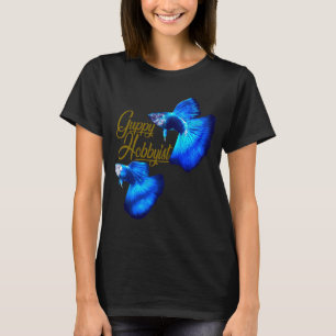 Guppy Hobbyist T-Shirt