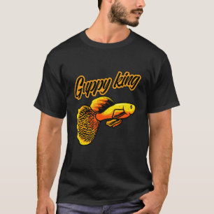 Guppy King Aquarium Fishes Aquarist T-Shirt