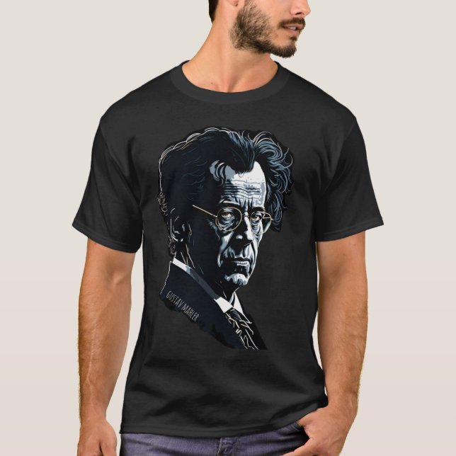 Gustav Mahler  Portrait Composer Classical Music P T-Shirt (Front)