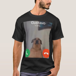 Gustavo The Dog Is Calling Funny Meme Gen Z Alpha T-Shirt