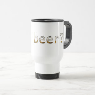 gut beer? (© Mira) Travel Mug