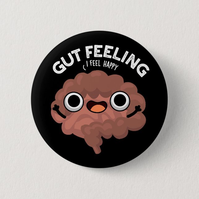 Gut Feeling Funny Anatomy Intestine Pun Dark BG 6 Cm Round Badge (Front)
