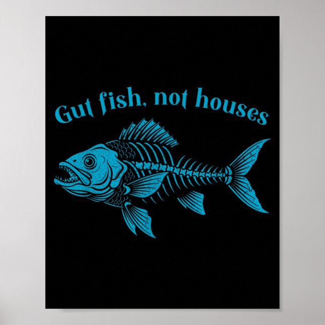 Gut Fish Not Houses, Coastal Conservation Ocean Lo Poster (Front)