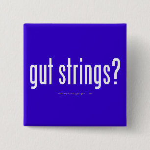 "gut strings?" 15 cm square badge