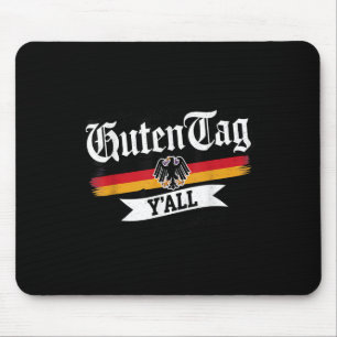 Guten Tag Yall Funny German Beer Festival Quote Mouse Pad