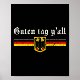 Guten Tag Y'all Funny Greeting German Prost  Poster