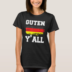 Guten Tag Yall German Hello Germany Good Day Greet T-Shirt