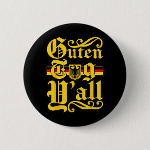 Guten Tag Yall Germany Flag Festival Men Women 6 Cm Round Badge