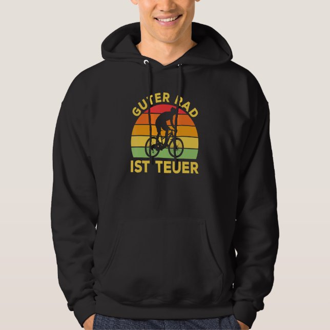Guter Rad Ist Teuer Fahrrader Saying Mtb Mountain  Hoodie (Front)