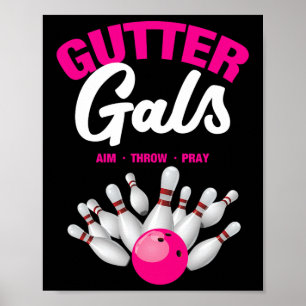 Gutter Gals Funny Bowling Team Name Women Girls  Poster