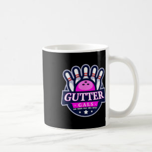 Gutter Gals Funny Bowling Team Name Women Matching Coffee Mug