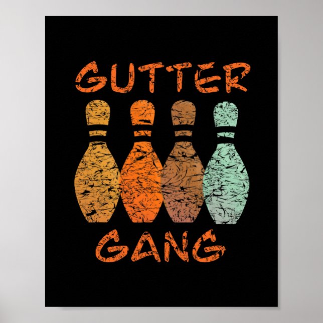Gutter Gang Bowling Team Name  Poster (Front)