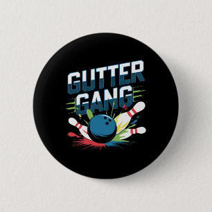 Gutter Gang Shirt Funny Bowling Shirts Gutter Bowl 6 Cm Round Badge
