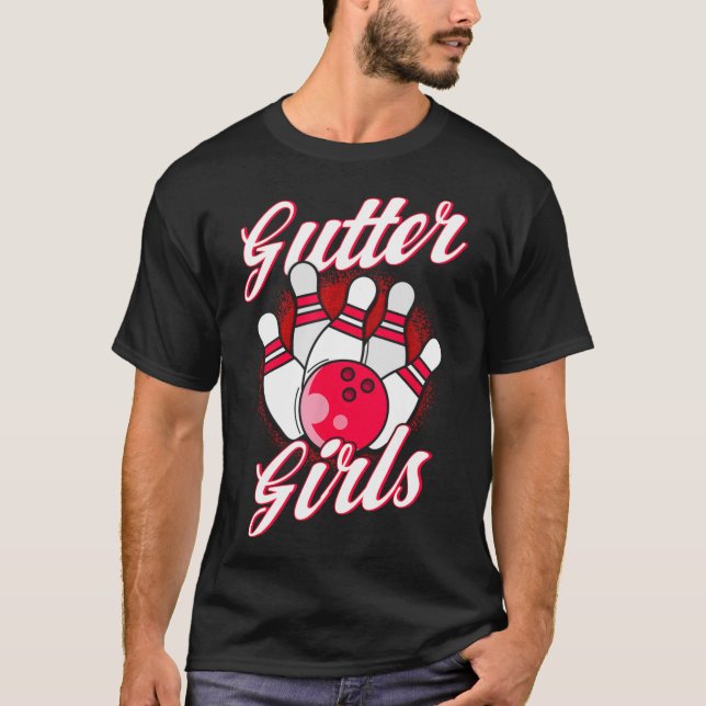 Gutter Girls Bowling  T-Shirt (Front)