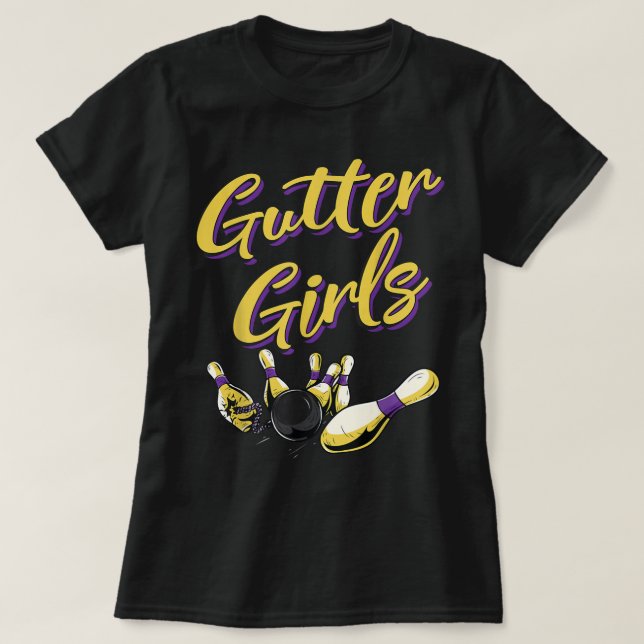 Gutter Girls, Funny Women Girls Bowling Team Name  T-Shirt (Design Front)