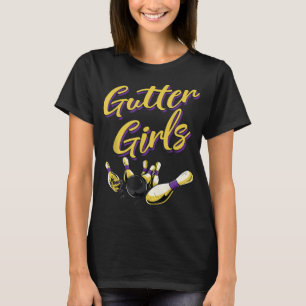 Gutter Girls, Funny Women Girls Bowling Team Name  T-Shirt