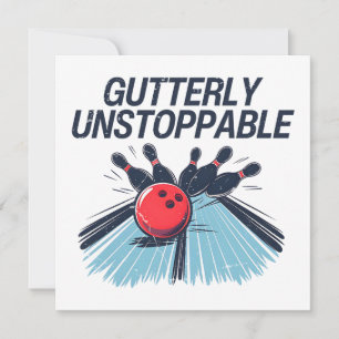 Gutterly Unstoppable Card