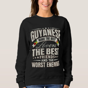 Guyana Best  Guyanese Men & Women Sweatshirt