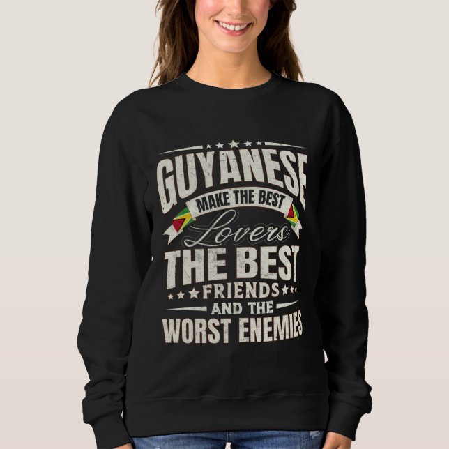 Guyana Best  Guyanese Men & Women Sweatshirt (Front)