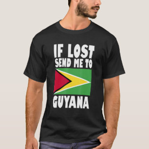 Guyana Flag Design  If lost send me to Guyana T-Shirt