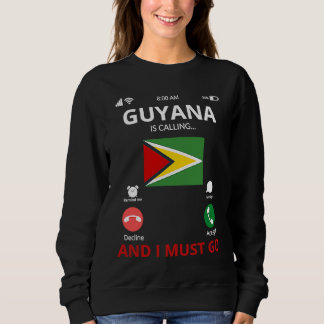 Guyana Is Calling Sweatshirt
