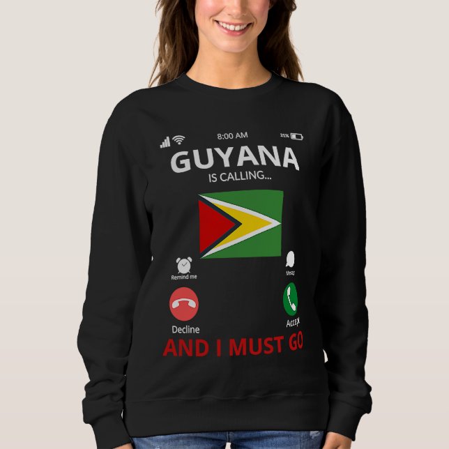 Guyana Is Calling Sweatshirt (Front)