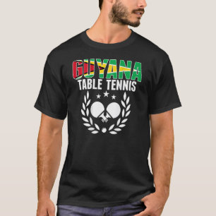 Guyana Ping Pong   Guyanese Table Tennis Team Supp T-Shirt