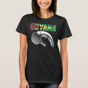 Guyana Table Tennis Support Guyanese Ping Pong T T-Shirt