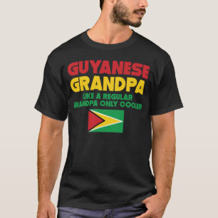 Guyanese Grandpa Like A Regular Grandpa Only Coole T-Shirt