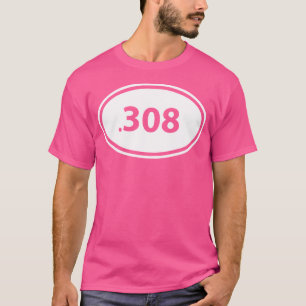 Guys 308 Hunting Rifle Round Caliber Gun Owner T-Shirt