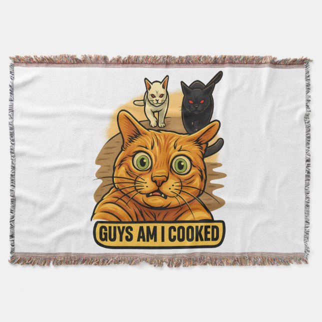 Guys Am I Cooked? Funny Cat Meme Panic Reaction Throw Blanket (Front)