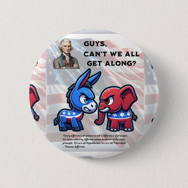 Guys Can't We All Get Along Election Design 6 Cm Round Badge (Front)