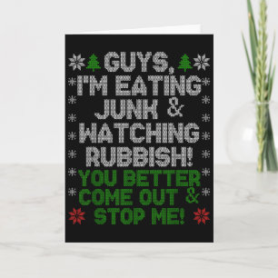 Guys, I'm Eating Junk And Watching Rubbish!  Card