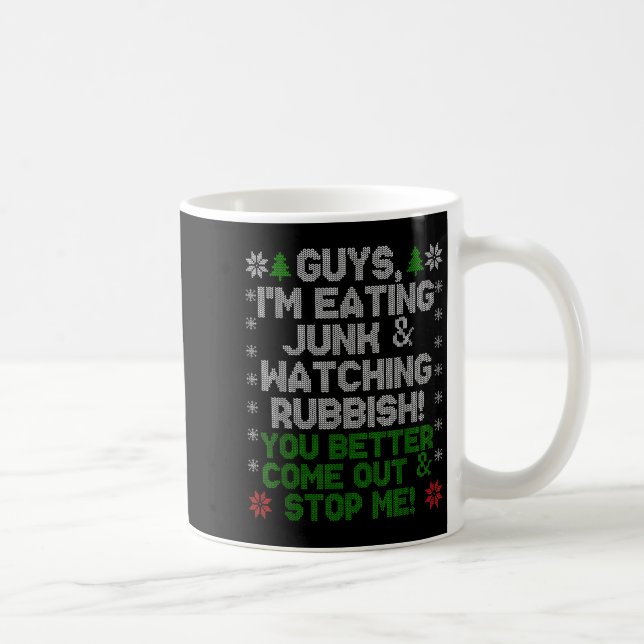 Guys, I'm Eating Junk And Watching Rubbish!  Coffee Mug (Right)