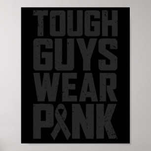 Guys Wear Pink Breast Cancer Awareness Men Boys Gi Poster